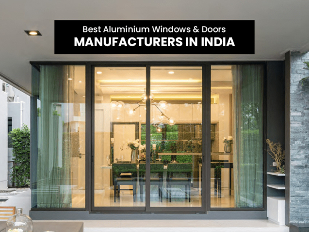 Best Aluminium Windows & Doors Manufacturers in India